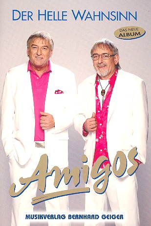 Amigos : Der helle Wahnsinn  Songbook Klavier (Gesang/Gitarre)